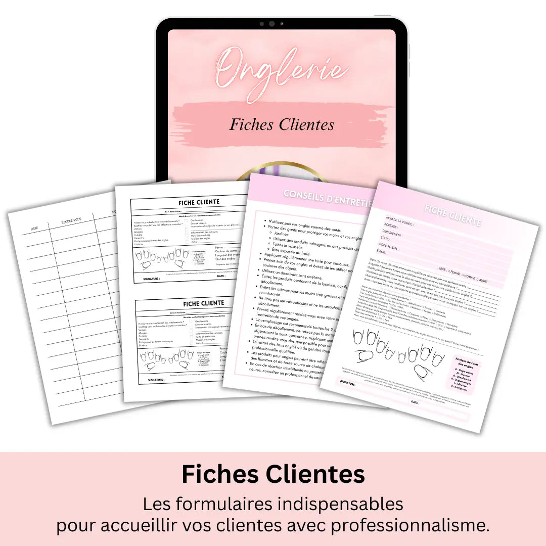Fiches clientes professionnelles pour prothésiste ongulaire avec consultation, consentement et suivi des clientes