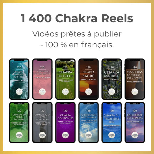 Pack de 1 400 vidéos Reels sur les chakras – contenus inspirants et motivants, 100 % en français, prêts à publier.